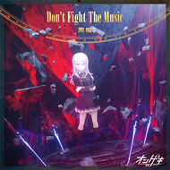 Don't Fight The Musicのジャケット画像