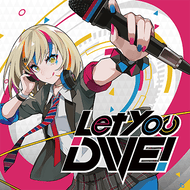 Let you DIVE!のジャケット画像