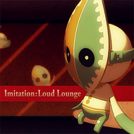 Imitation:Loud Loungeのジャケット画像