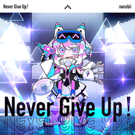 Never Give Up!のジャケット画像